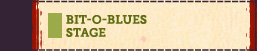 Bit-O-Blues Stage